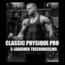  CLASSIC PHYSIQUE PRO - 5-jakoinen treeniohjelma