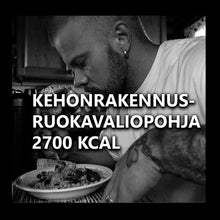  KEHONRAKENNUSRUOKAVALIOPOHJA 2700 KCAL