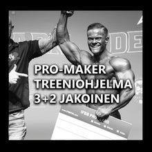  PRO MAKER - treeniohjelma