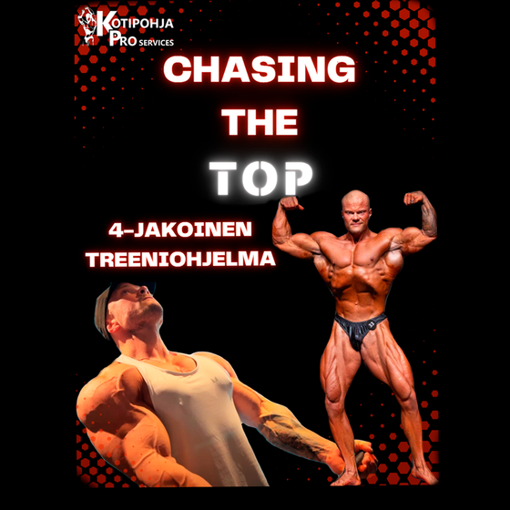 CHASING THE TOP - 4-jakoinen treeniohjelma (2024 VUODEN LAADUKKAIN VALMISOHJELMA!)